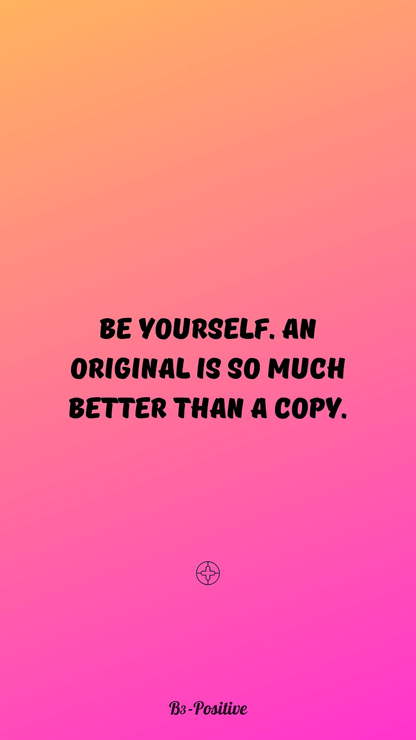 Self Love Quotes IPhone Android, Be Yourself HD phone wallpaper