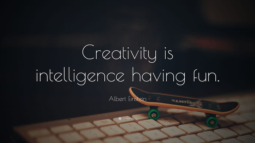 Цитат на Алберт Айнщайн: „Креативността е интелигентност, която се забавлява HD тапет