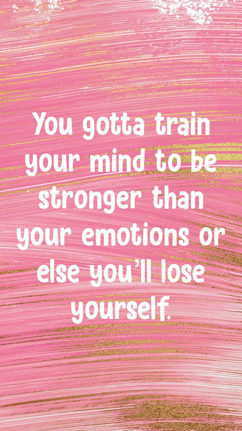 Phone , phone background, quotes to live by, phone , iPhone ,. Encouragement quotes, Empowering quotes, Inspirational qoutes, Train Your Brain HD phone wallpaper
