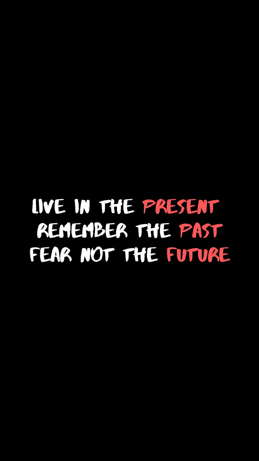 Words, Present, Motivation, Future, Quote, Quotation, Inspiration, Past HD phone wallpaper