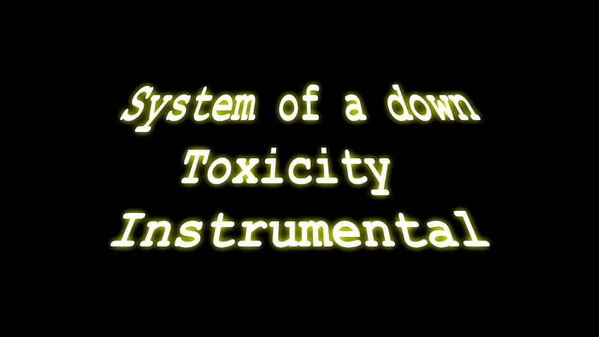 soad toxicity instrumental, System Of A Down Toxicity HD wallpaper
