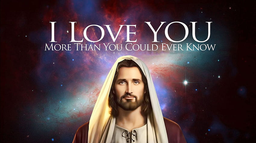 I Love You More Than You Could Ever Know Jesus . , Jesus Loves You HD wallpaper