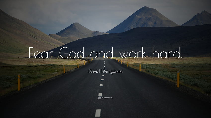 David Livingstone Quote: “Fear God and work hard.” 9, Fear of God HD wallpaper