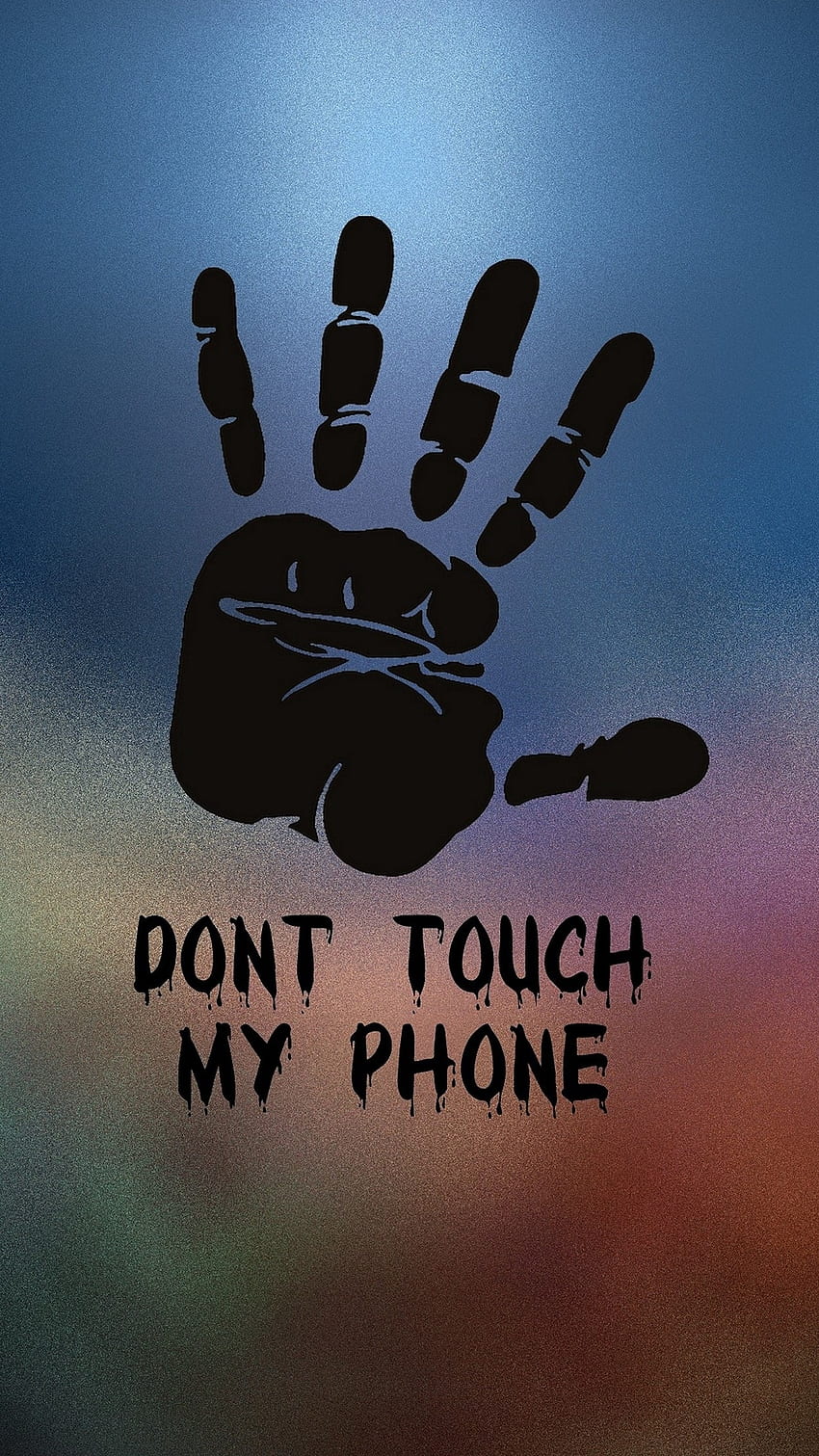 No toque mi teléfono, alerta móvil fondo de pantalla del teléfono