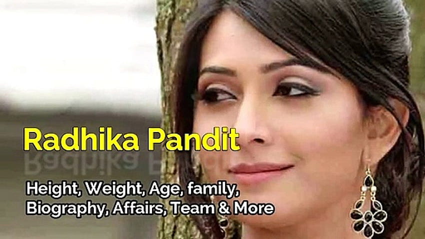 Radhika Pandit Altura, peso, edad, biografía, asuntos y wiki - video Dailymotion, Radhika Pandit fondo de pantalla