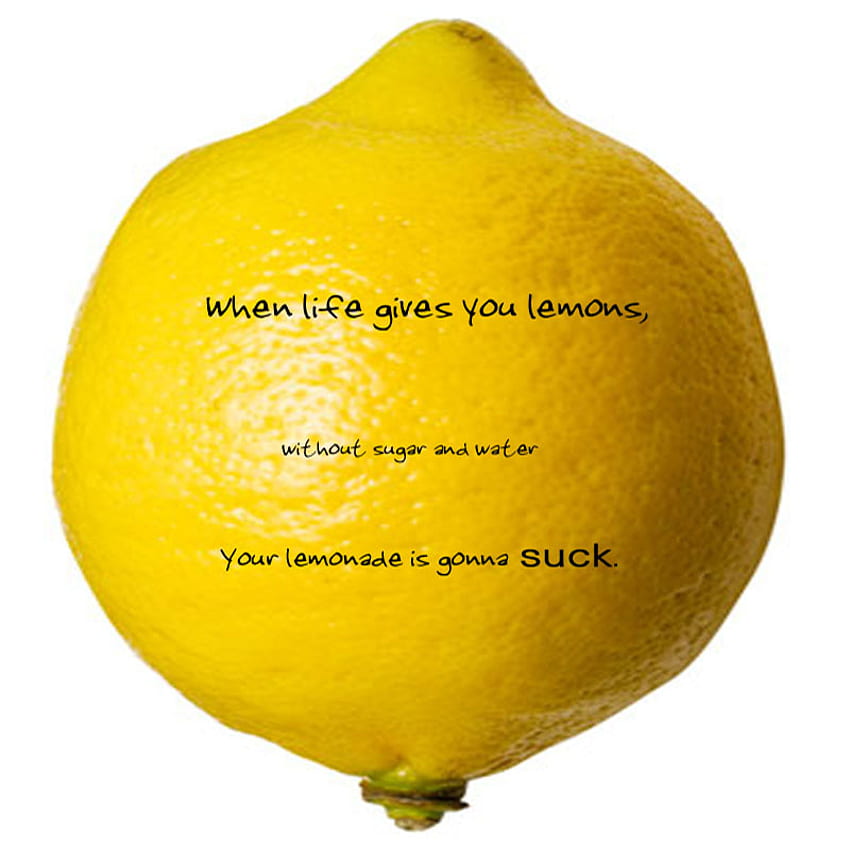 Life's Lemoniada, lemoniada, cytryny, życie, moralność, cukier, śmieszne, woda Tapeta HD