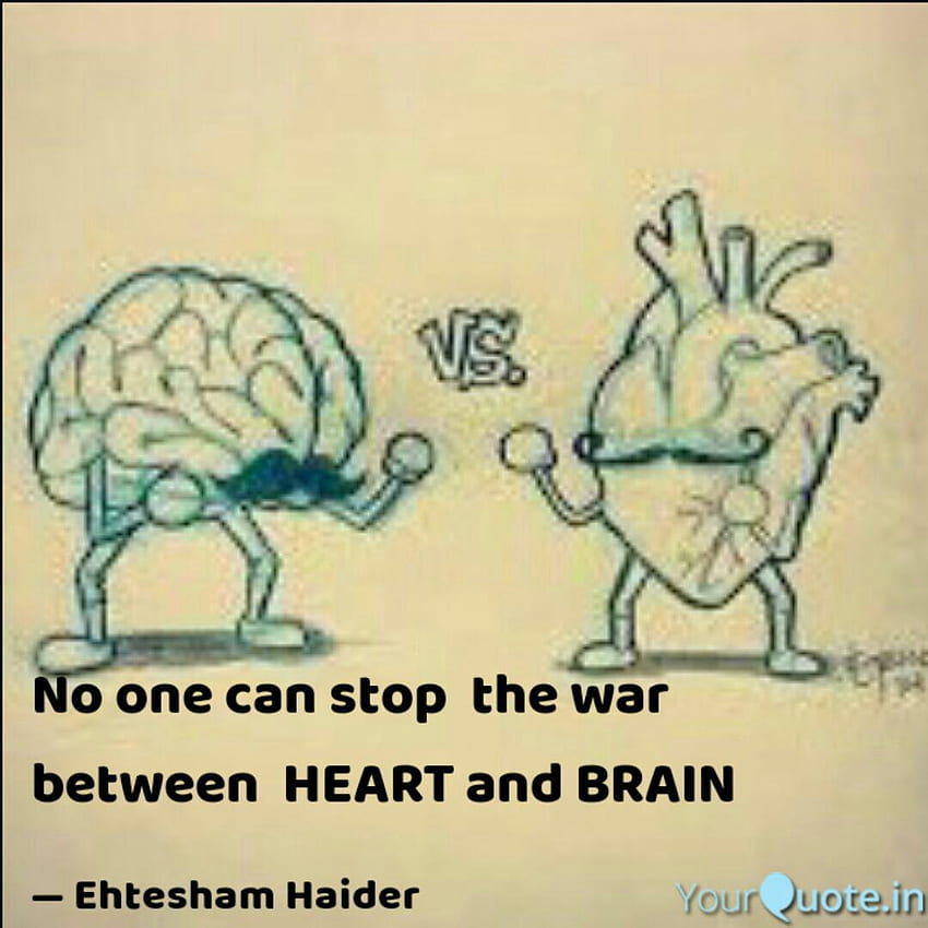 No One Stop War Between Heart Brain - War Between Brain And Heart - HD phone wallpaper