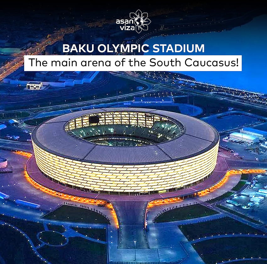 ASAN Visa Sur Twitter : El Estadio Olímpico de Bakú es un estadio de 68,700 asientos, diseñado y construido para cumplir con los estándares internacionales para estadios establecidos por la UEFA y la FIFA. El Estadio Olímpico de Bakú fue fondo de pantalla
