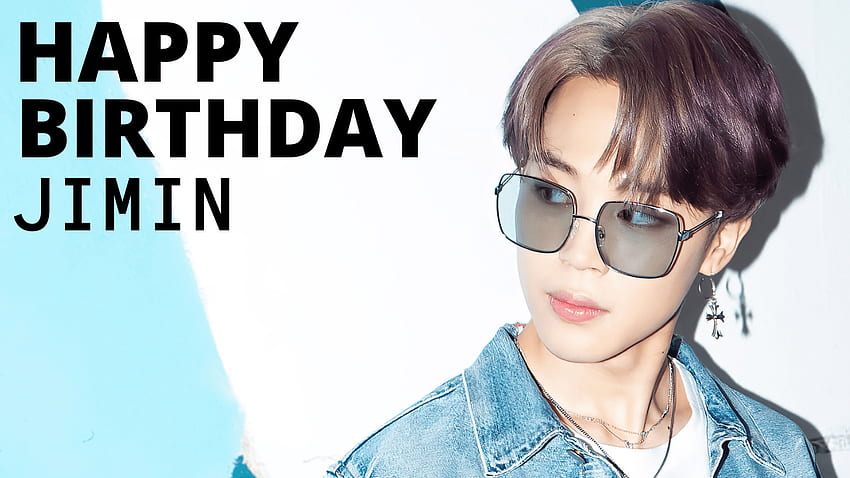 Happy Birtay Jimin Wishes, , Quotes, Gifs, Messages and WhatsApp Status Video to greet BTS, Jimin Quotes HD wallpaper