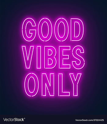 Good Vibes Only Wallpaper  Download to your mobile from PHONEKY