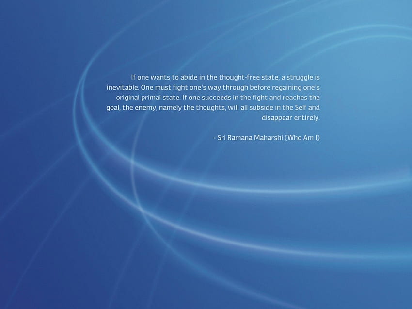 Spiritual Quotes by Sri Ramana Maharshi, spirituality, quotes, ramana, advaita, maharshi, non duality HD wallpaper