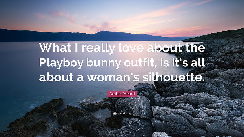 Amber Heard Quote: “What I really love about the Playboy bunny outfit, is HD wallpaper