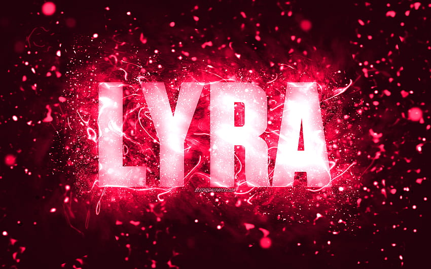 Happy Birtay Lyra, , pink neon lights, Lyra name, creative, Lyra Happy ...