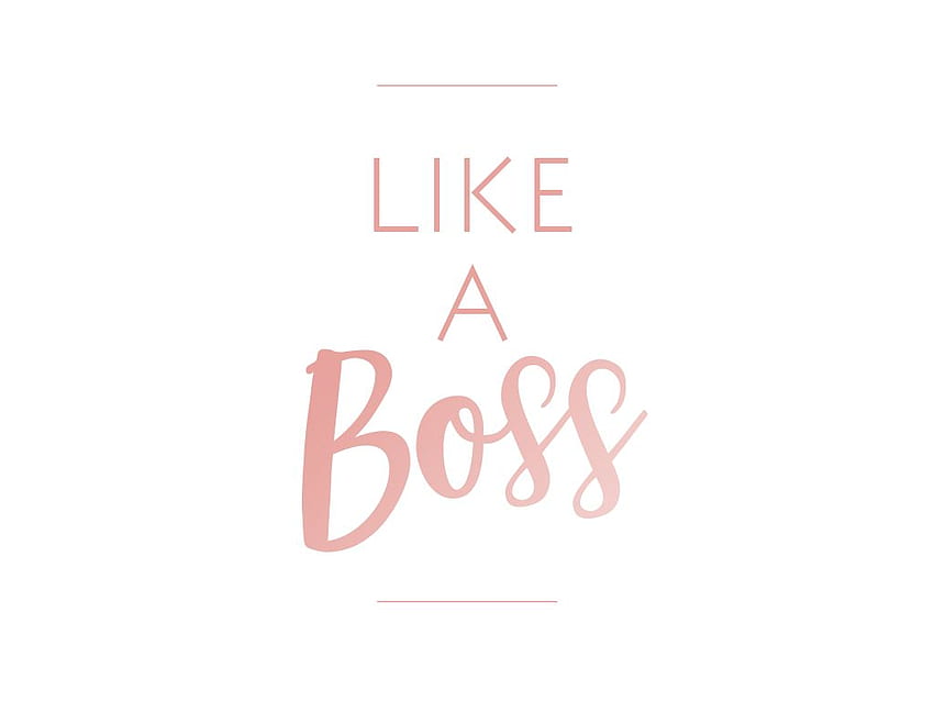 like a boss, Boss Lady HD wallpaper