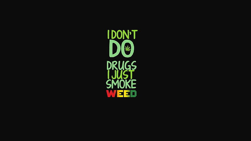 Interesting Funny Marijuana Quotes, Alcohol Quotes HD wallpaper