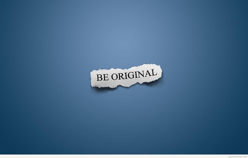 Be original motivational quote, Blue Quote HD wallpaper