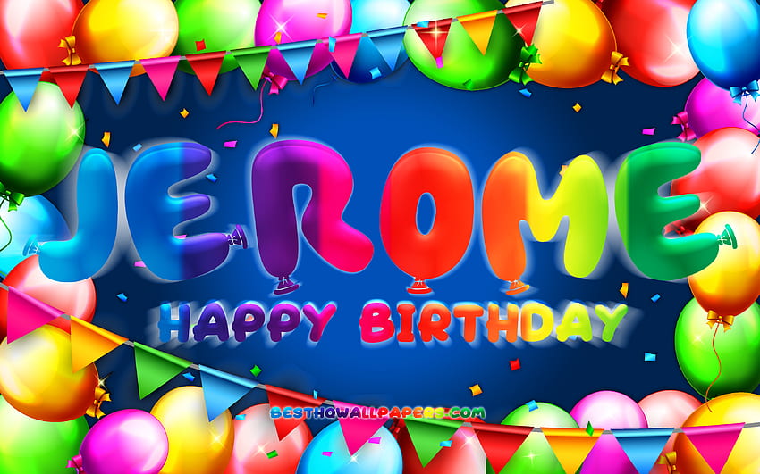 Happy Birtay Jerome, , colorful balloon frame, Jerome name, blue background, Jerome Happy Birtay, Jerome Birtay, popular american male names, Birtay concept, Jerome HD wallpaper