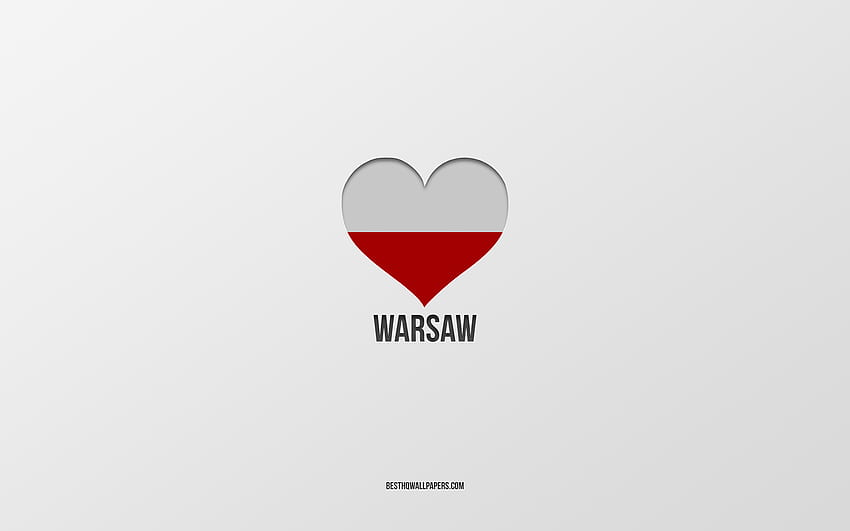 I Love Warsaw, Polish cities, Day of Warsaw, gray background, Warsaw, Poland, Polish flag heart, favorite cities, Love Warsaw HD wallpaper