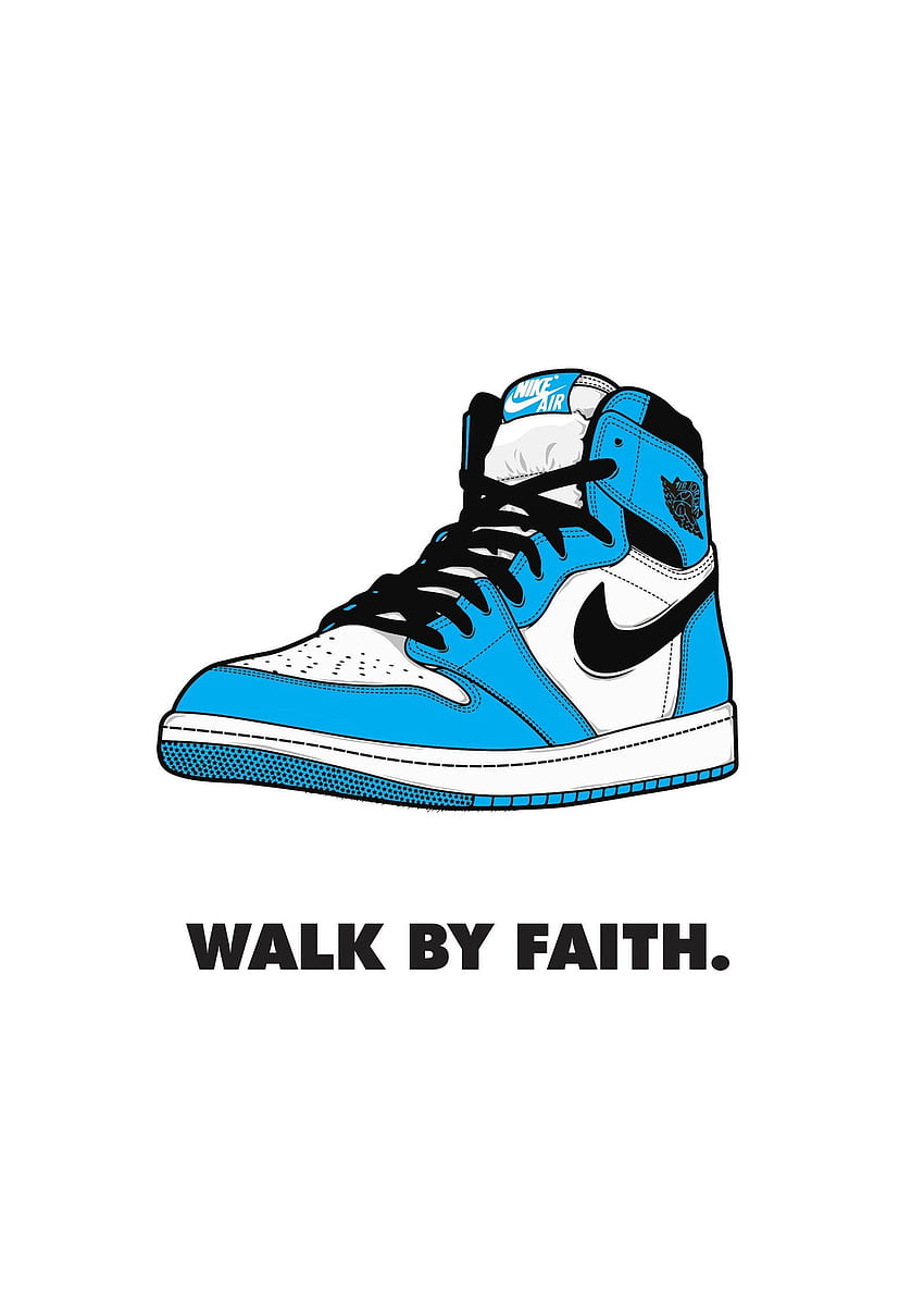 Walk By Faith Poster Air Jordan 1 Blue Digital Print.  in 2021