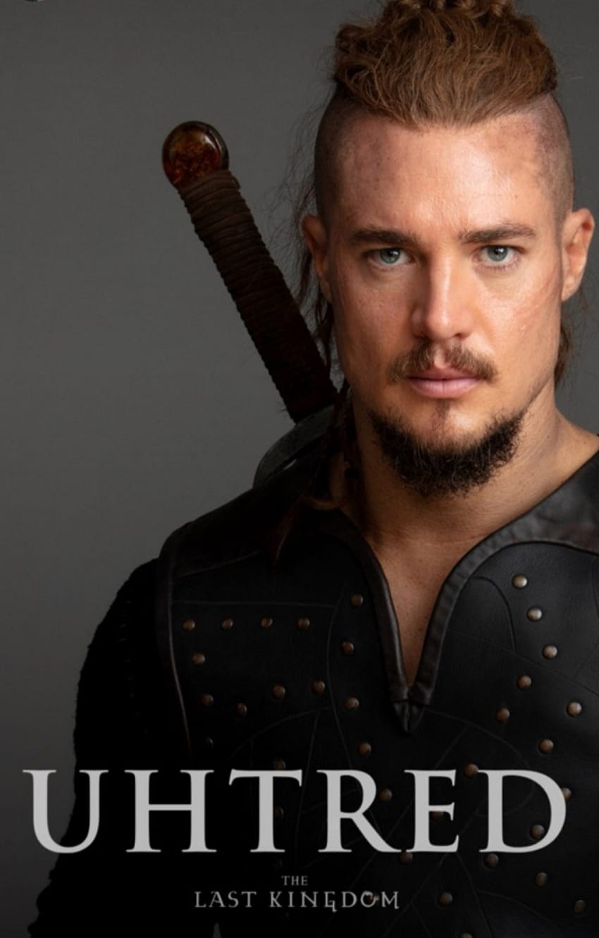 HOLLYWOOD SPY: MEET THE CHARACTERS OF THE LAST KINGDOM EPIC TV SERIES SEASON 4 WHICH STREAMS FROM TODAY OVER AT NETFLIX, Uhtred HD phone wallpaper