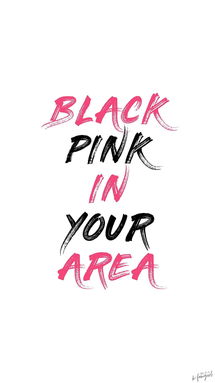 BLACKPINK in your area Lockscreen. Blackpink, Lockscreen, Black pink HD phone wallpaper