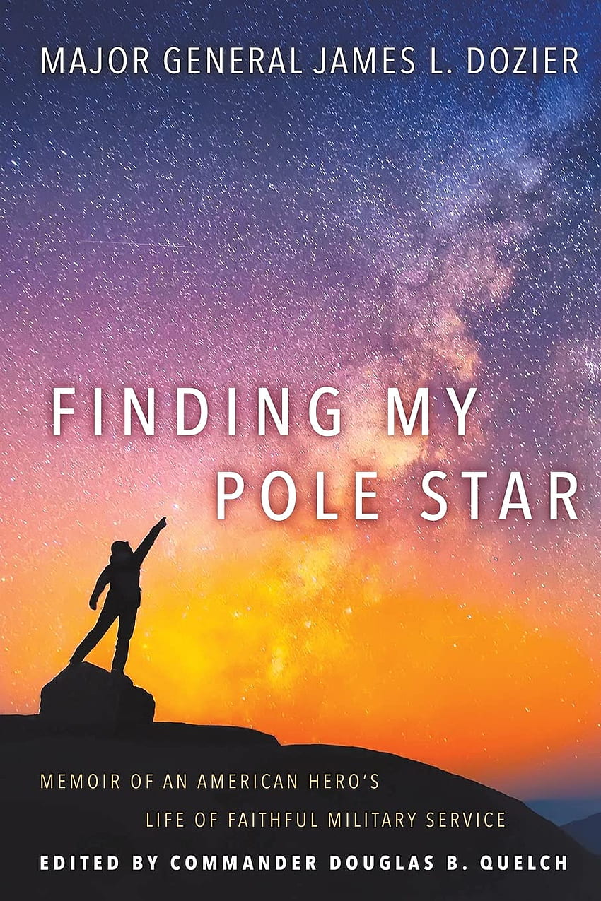 Amazon - Finding My Pole Star: Memoir of an American hero's life of faithful military service and as an active business and community leader: Dozier, Major General James, Quelch, Commander Douglas: 9781641801126: Books, Something Just Like This HD phone wallpaper