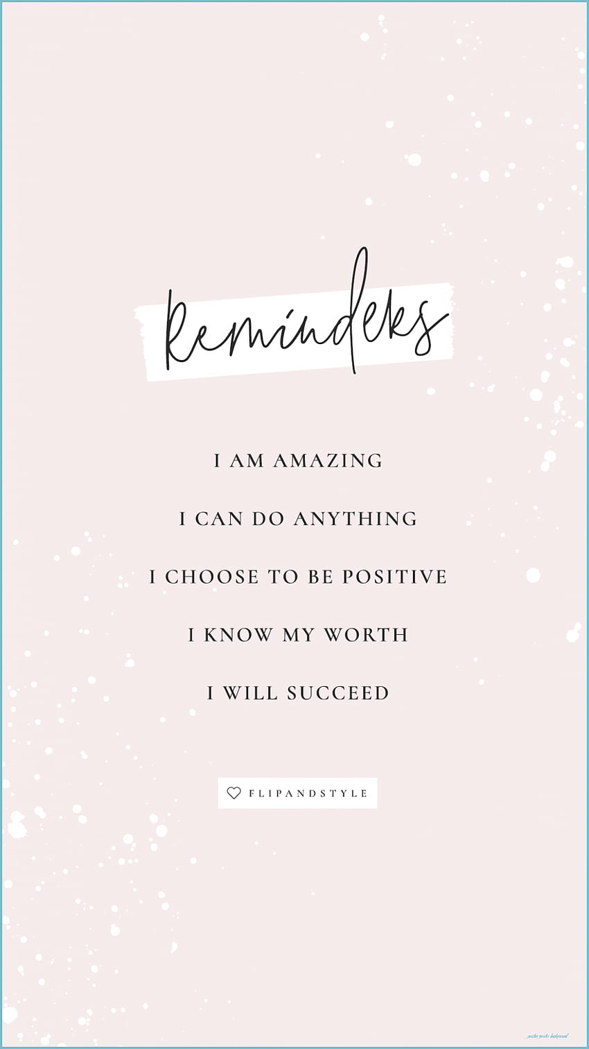 Daily Reminders ♡ Self Love Quotes, Quote Background, I Know - Positive Quotes Background, Aesthetic Reminder HD phone wallpaper