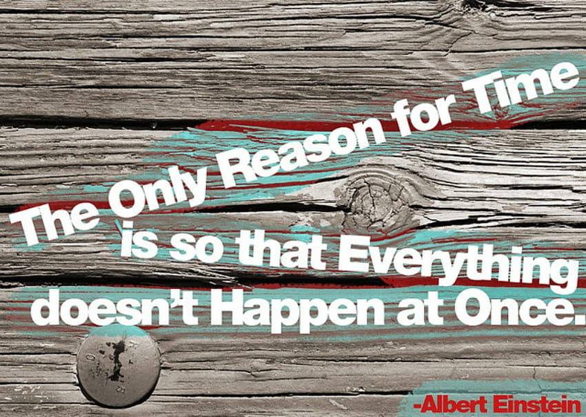 Reason for Time, quote, time, inspire, einstein HD wallpaper