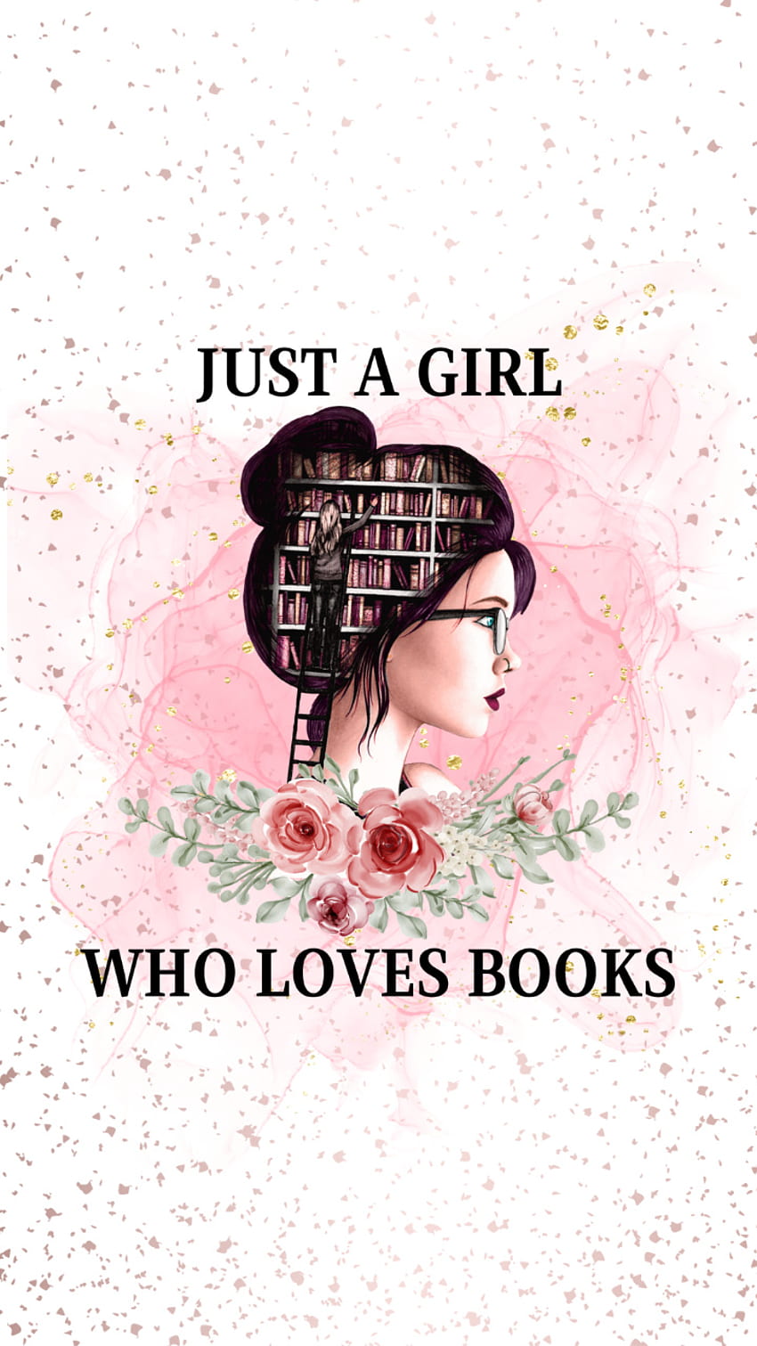 Just a Girl, książki, lovebooki Tapeta na telefon HD