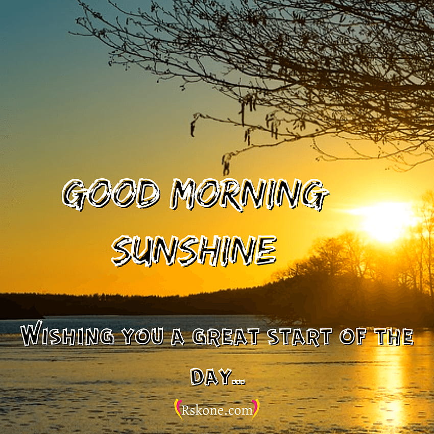 Beautiful Good Morning Sunshine , Pics, Wishes HD phone wallpaper