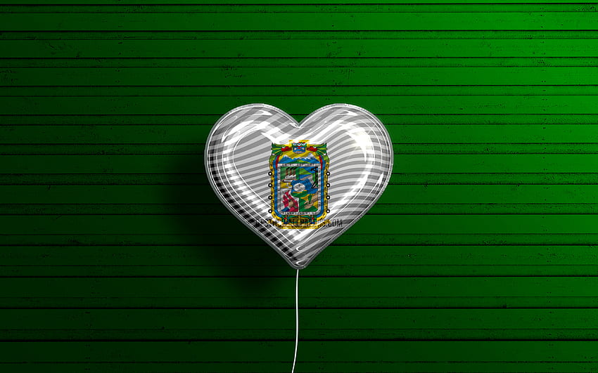 Eu Amo Puebla, balões realistas, madeira verde de fundo, Dia de Puebla, estados mexicanos, bandeira de Puebla, México, balão com bandeira, Estados do México, Bandeira de Puebla, Puebla papel de parede HD
