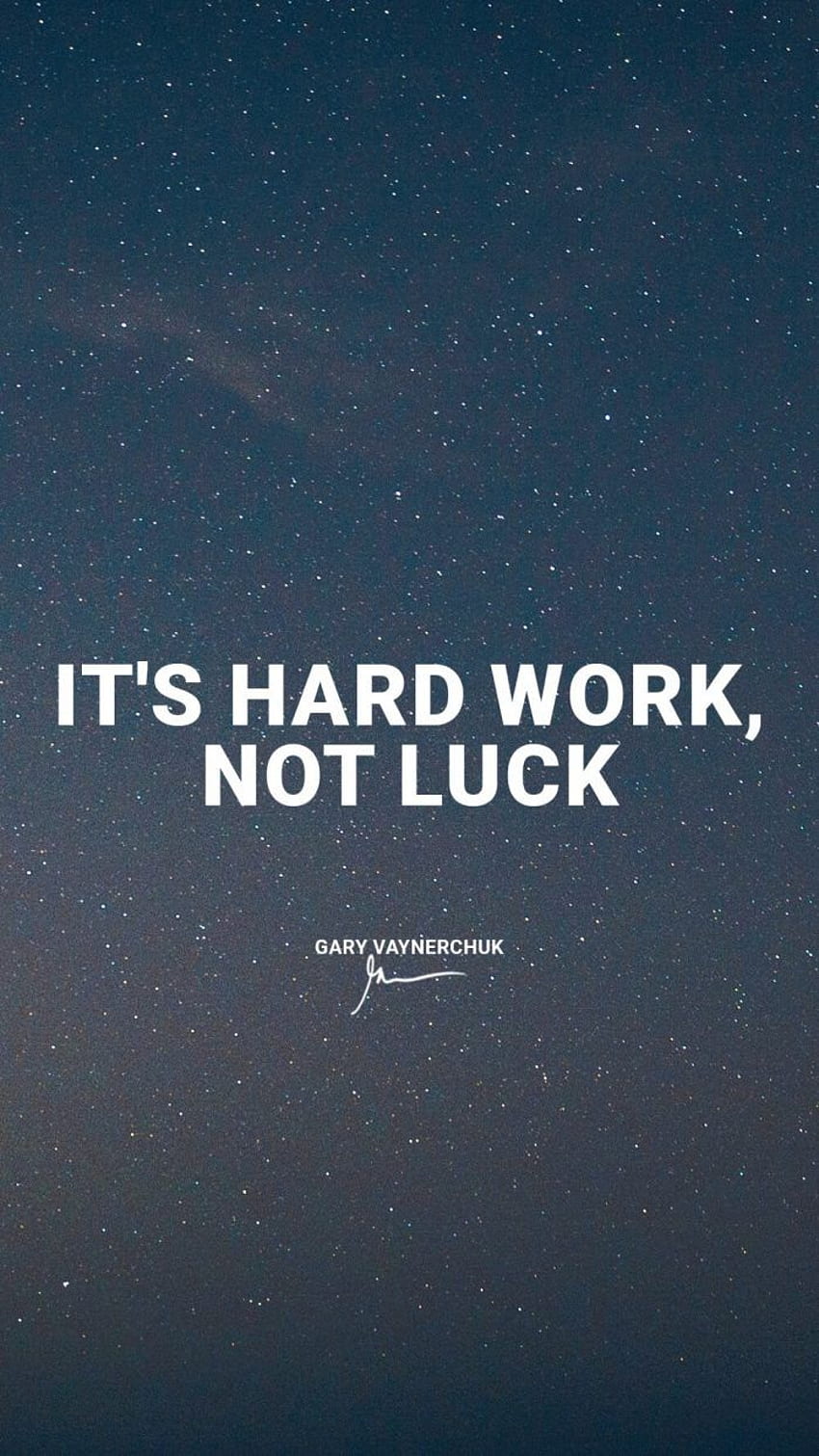 Es ist harte Arbeit, kein Glück – GaryVee HD-Handy-Hintergrundbild