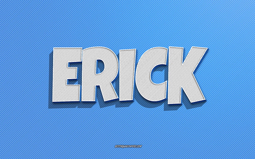 2k-free-download-erick-blue-lines-background-with-names-erick-name