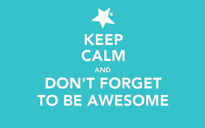 Keep Calm & Be Awesome - Keep Calm And Be Kaeleigh Background -, Keep Calm And Be A Unicorn HD wallpaper