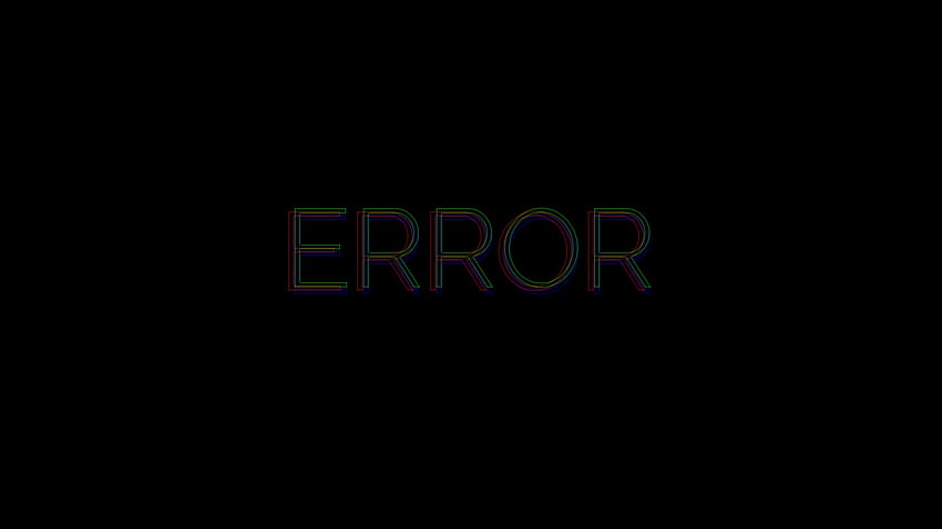 Error, inscription, text, word, Black Error HD wallpaper | Pxfuel