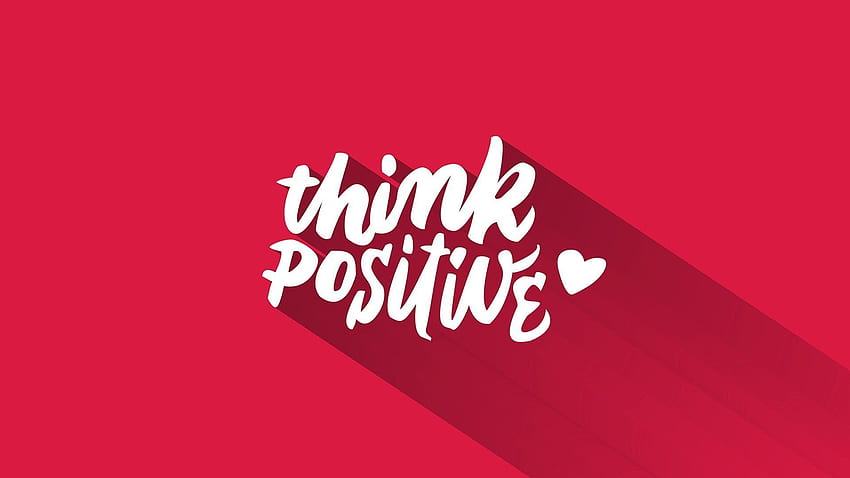 Quote Think Positive Motivational Quotes HD wallpaper