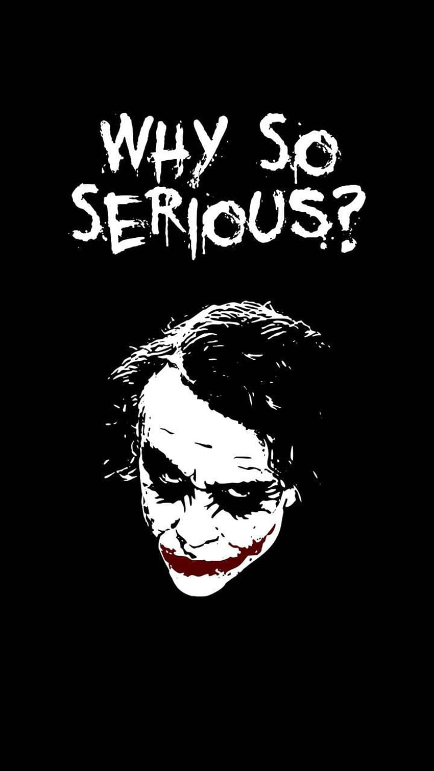 Joker, Joker pourquoi si sérieux Fond d'écran de téléphone HD