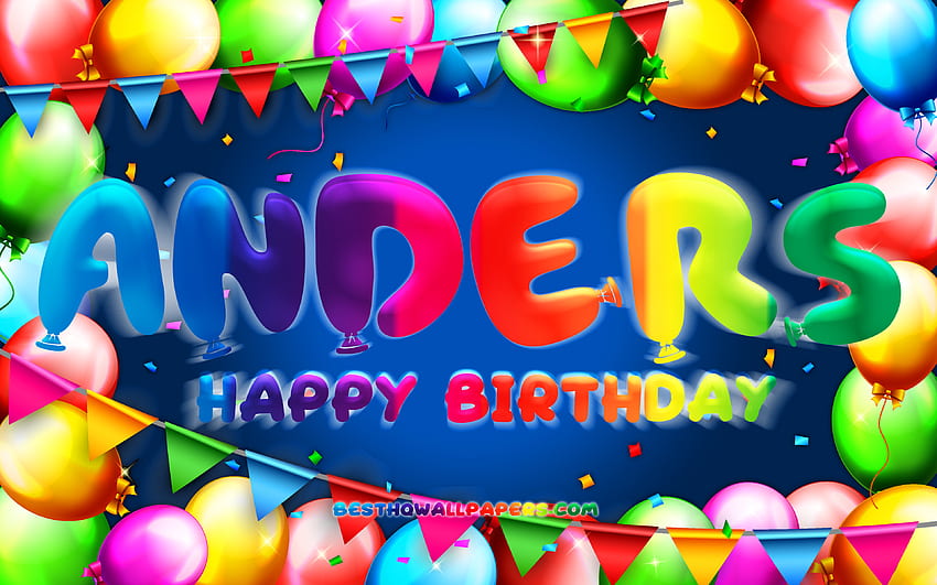 Happy Birtay Anders, , colorful balloon frame, Anders name, blue background, Anders Happy Birtay, Anders Birtay, popular american male names, Birtay concept, Anders HD wallpaper