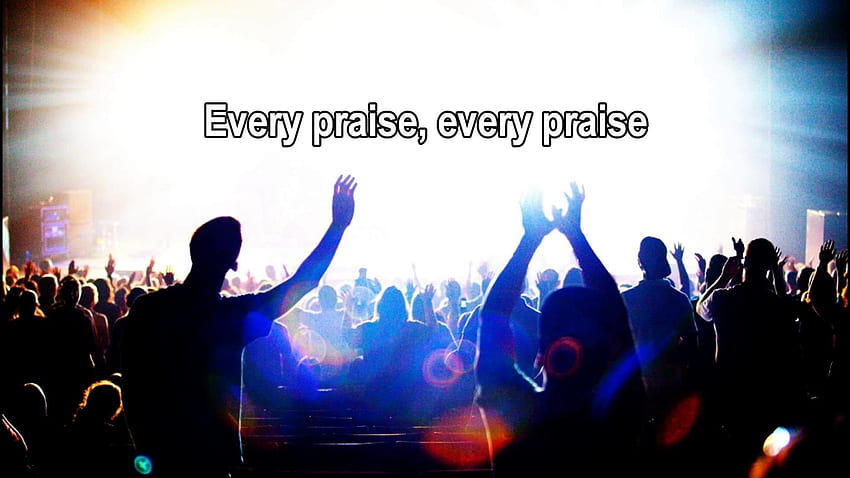 Every Praise - Hezekiah Walker (Best Worship Song with Lyrics) HD wallpaper