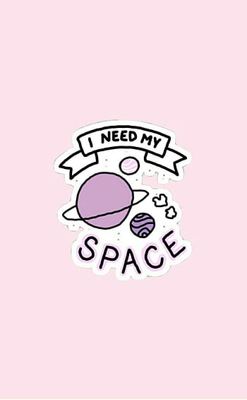 I Need My Space iPhone Wallpaper  Space iphone wallpaper Cool backgrounds  for iphone Iphone wallpaper