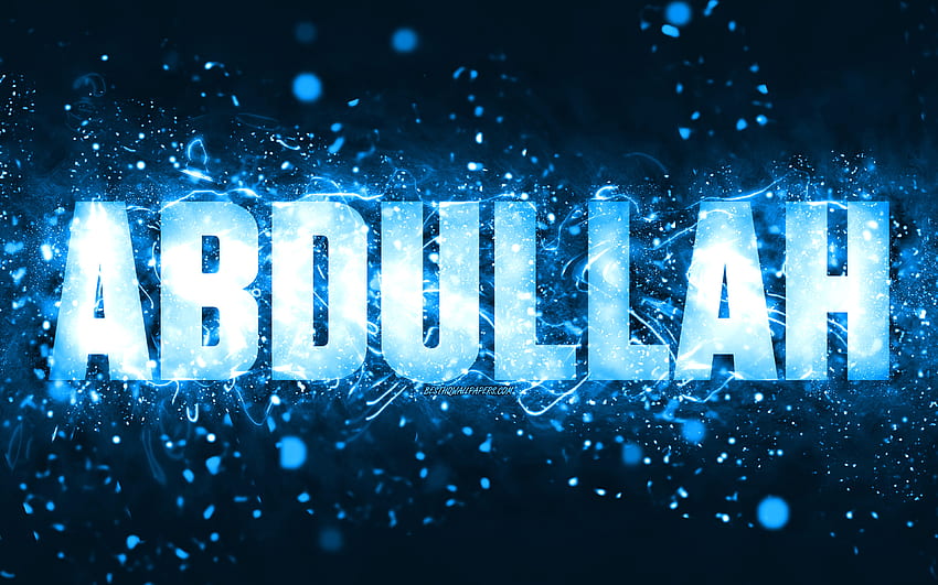 Happy Birtay Abdullah, , blaue Neonlichter, Name Abdullah, kreativ, Abdullah Happy Birtay, Abdullah Birtay, beliebte amerikanische männliche Namen, mit dem Namen Abdullah, Abdullah HD-Hintergrundbild