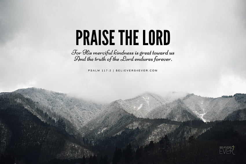 Praise The - Bible Verse Christian HD wallpaper | Pxfuel