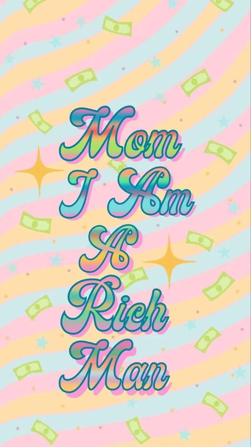 Mom I am a rich man . iPhone background , Man , Background phone HD phone wallpaper