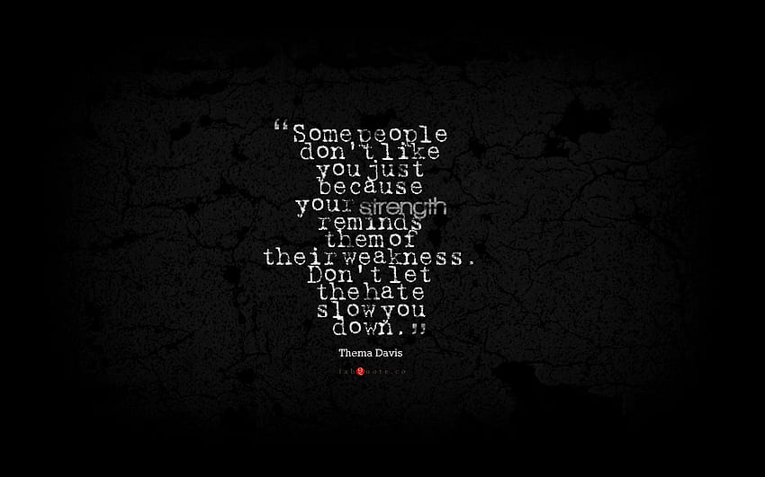 Thema Davis Quote about Strength and Weakness , 1920 X 1200 HD wallpaper