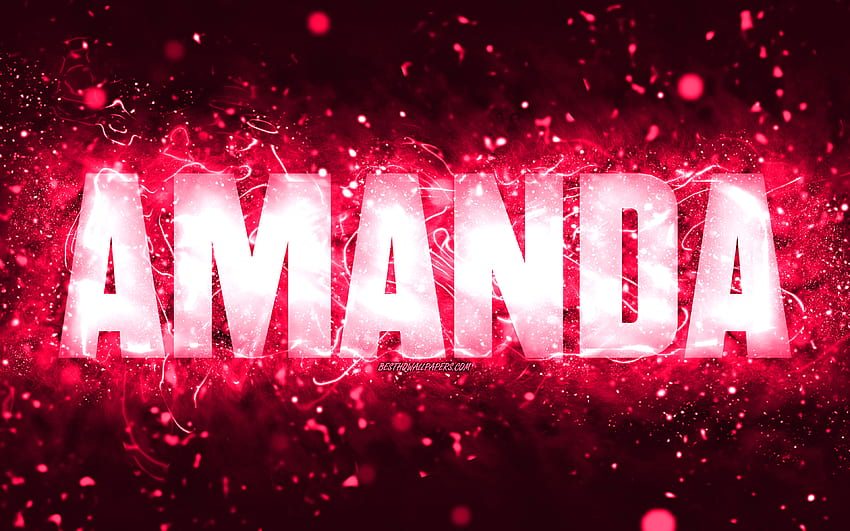 Happy Birtay Amanda, różowe neony, imię Amanda, kreatywne, Amanda Happy Birtay, Amanda Birtay, popularne amerykańskie imiona żeńskie, z imieniem Amanda, Amanda Tapeta HD
