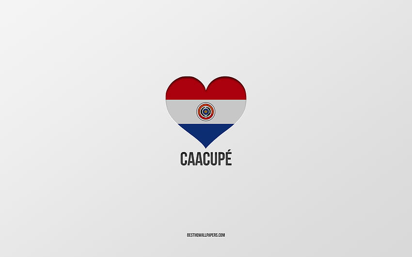 I Love Caacupe, Paraguayan cities, Day of Caacupe, gray background, Caacupe, Paraguay, Paraguayan flag heart, favorite cities, Love Caacupe HD wallpaper