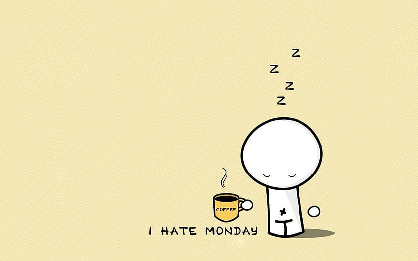 Humor, I Hate Mondays HD wallpaper