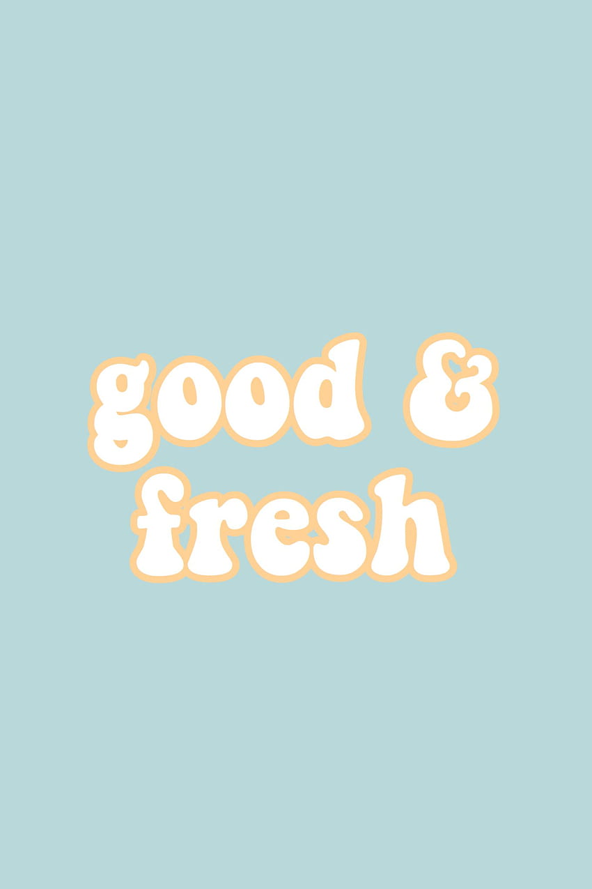 Good and fresh quote words teal yellow aesthetic iphone, VSCO Aesthetic ...