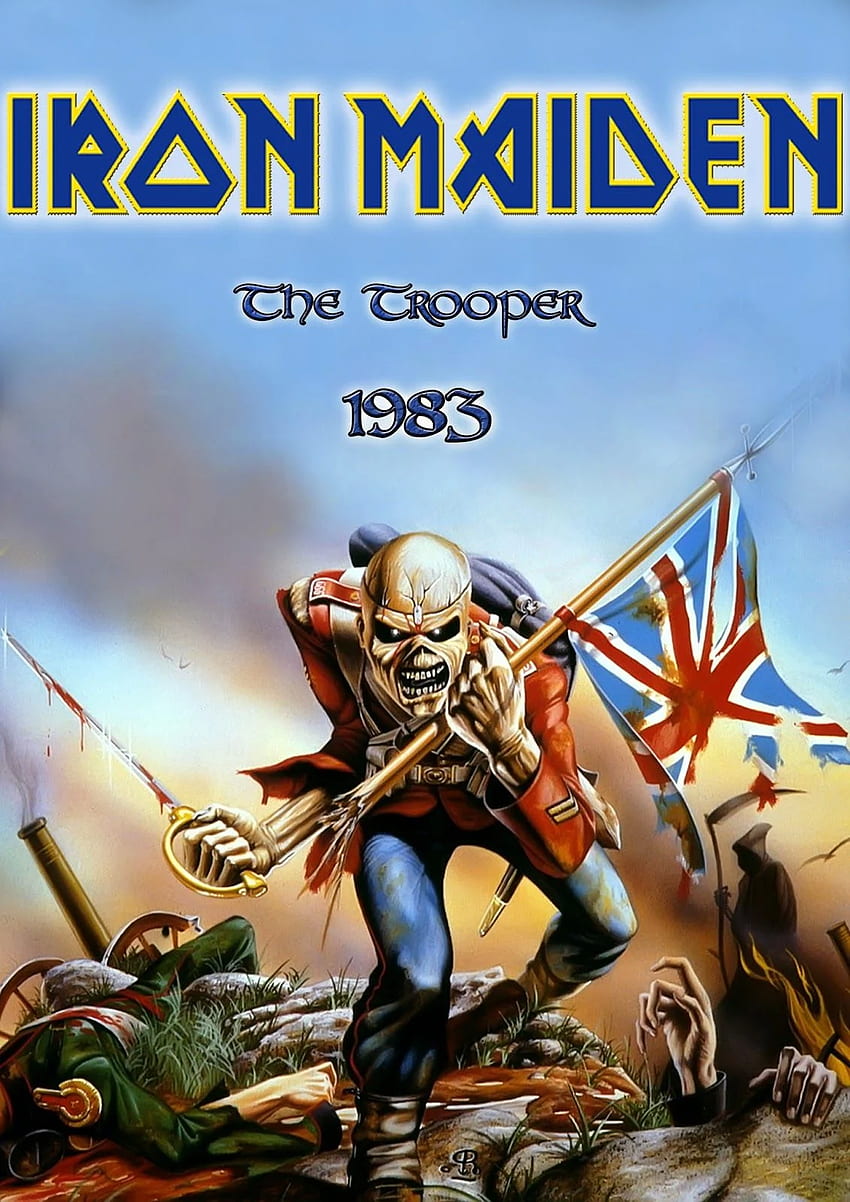 Iron Maiden El Soldado. Iron maiden posters, Iron maiden the trooper, Iron maiden eddie fondo de pantalla del teléfono