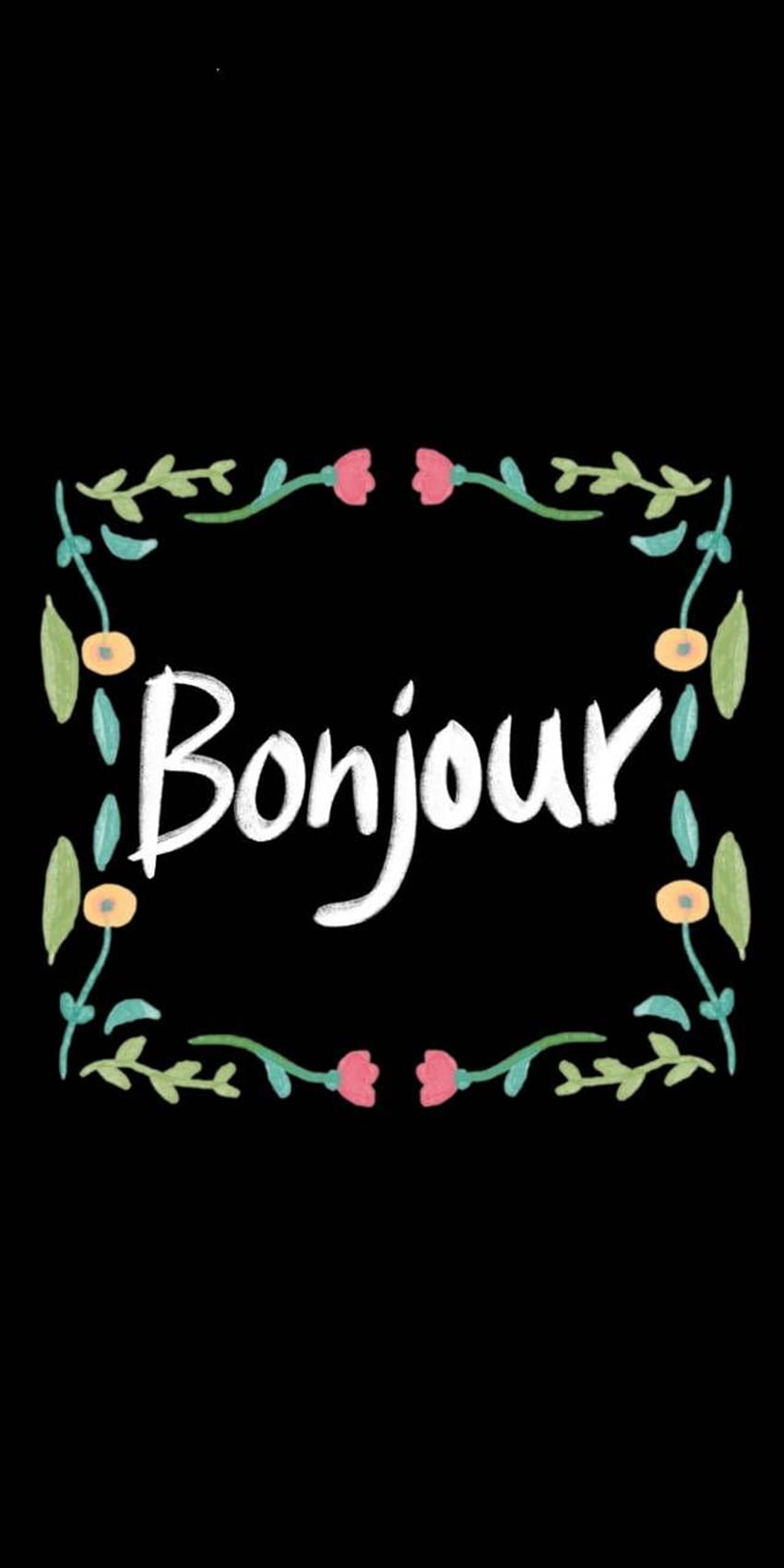 Bonjour with flowers HD phone wallpaper